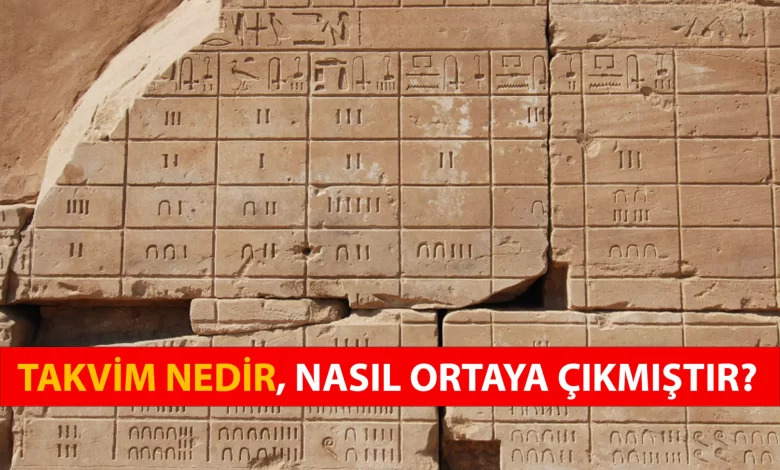 takvim nedir nasıl ortaya çıkmıştır?